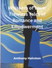 Image for Whispers of Love : Timeless Tales of Romance and Empowerment