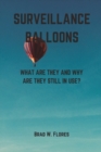 Image for Surveillance Balloons : What Are They and Why Are They Still in Use?