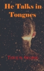Image for He Talks in Tongues