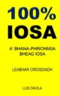 Image for 100% Iosa : A&#39; Bhana-Phrionnsa Bheag Iosa