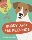 Image for Buddy and His Feelings : A Children&#39;s Story about Love and Acceptance (with free activities inside!)