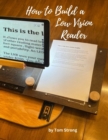 Image for How to Build a Low Vision Reader