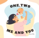 Image for One Two, Me and You : A Special Book to Read to your Baby, Paperback
