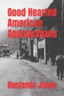 Image for Good Hearted American Appalachians