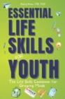 Image for Essential Life Skills for Youth : The Life Skills Cookbook for Growing Minds