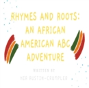 Image for Rhymes and Roots : An African American ABC Adventure