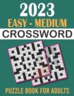 Image for 2023 Easy - Medium Crossword Puzzle Book for Adults