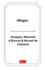 Image for Hugo Analyses, Resumes d&#39;OEuvres et Recueil de Citations