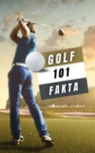 Image for Golf 101 Fakta : golf bok