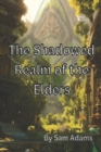 Image for The Shadowed Realm of the Elders