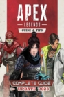 Image for Apex Legends Latest Guide [Update 2023] : Tips, Tricks, Strategies and More !