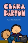 Image for Clara Barton Angel of the Battlefield