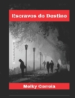 Image for Escravos do Destino