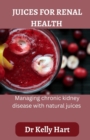 Image for Juices for renal health