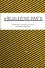 Image for Visualizing parts : Handguide to visualize small parts inside huge quantities