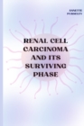 Image for Renal Cell Carcinoma and it&#39;s Surviving Phase