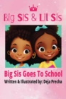 Image for Big Sis &amp; Lil Sis : Big Sis Goes To School