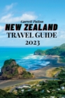 Image for New Zealand Travel Guide 2023 : A Guide to Exploring the Land of the Long White Cloud