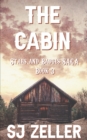 Image for The Cabin : (Stars and Badges Saga - Book 3)