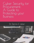 Image for Cyber Security for Procurement : A Guide to Protect Your Business.