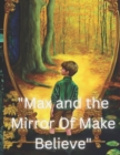 Image for Max And The Mirror Of Make Believe