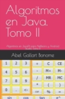 Image for Algoritmos en Java. Tomo II : Algoritmos en JavaFX para NetBeans y Android Studio. Tomo II