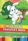 Image for My eerste Paasfees boek : Vir kinders vanaf 4 jaar oud