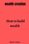 Image for Wealth creation