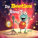 Image for Do Beetles Sing?