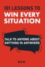 Image for 101 Lessons to Win Every Situation : Talk to Anyone About Anything in Anywhere