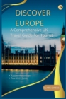 Image for Discover Europe : A Comprehensive UK Travel Guide For Tourist
