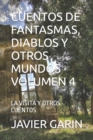 Image for Cuentos de Fantasmas, Diablos Y Otros Mundos Volumen 4