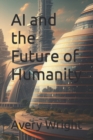 Image for AI and the Future of Humanity