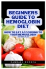 Image for Beginners Guide to Hemoglobin Diet