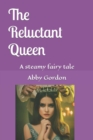 Image for The Reluctant Queen