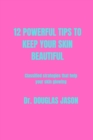 Image for 12 Powerful Tips to Keep Your Skin Beautiful