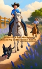 Image for Texas Jack and the Rodeo Round-Up at Bluebonnet Ranch : Texas Jack&#39;s Texas Tall Tales