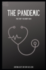 Image for The Pandemic : The Stories You Didn&#39;t Hear
