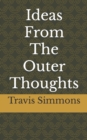 Image for Ideas From The Outer Thoughts