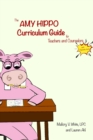 Image for The Amy Hippo Curriculum Guide For Teachers and Counselors