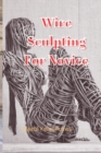 Image for Wire Sculpting for Novice