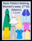 Image for Basic Pattern Making : Women&#39;s wear, 2nd Ed. (Metric)