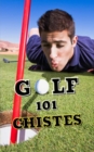 Image for Golf 101 Chistes : Libro Golf