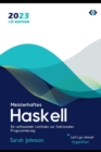 Image for Meisterhaftes Haskell : Ein umfassender Leitfaden zur funktionalen Programmierung