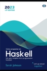 Image for Como programar en Haskell : Una guia completa de la programacion funcional