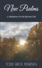 Image for New Psalms : 50 Meditations On the Spiritual Life