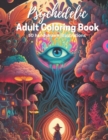 Image for Psychedelic Fantasy Adult Coloring Book - 50 fantasy illustrations to color