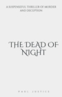 Image for The Dead of Night : A Suspenseful Thriller of Murder and Deception