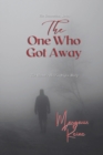 Image for The One Who Got Away