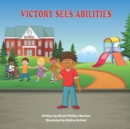 Image for Victory Sees Abilities : A Book about Inclusion